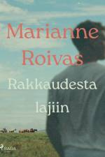 Rakkaudesta lajiin af Marianne Roivas