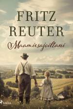 Maamiesajoiltani af Fritz Reuter