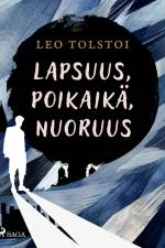 Lapsuus, poikaikä, nuoruus af Leo Tolstoi