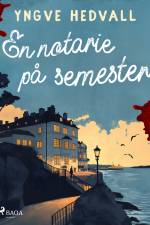 En notarie på semester af Yngve Hedvall