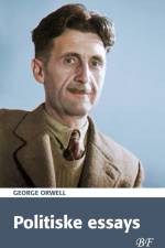 Politiske essays af George Orwell