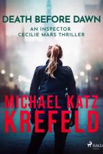 Death Before Dawn: An Inspector Cecilie Mars Thriller af Michael Katz Krefeld