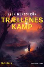 Trællenes kamp af Sven Wernström