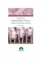Porcine circovirus type 2: the Virus, the disease and the vaccine af Joaquim Segales