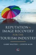 Reputation and Image Recovery for the Tourism Industry