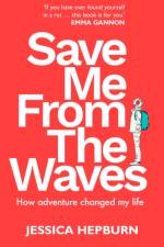 Save Me from the Waves af Jessica Hepburn
