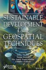 Sustainable Development Using Geospatial Techniques
