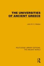 The Universities of Ancient Greece af John W.H. Walden