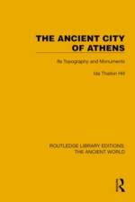 The Ancient City of Athens af Ida Thallon Hill