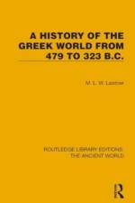 A History of the Greek World from 479 to 323 B.C. af M.L.W. Laistner