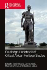 Routledge Handbook of Critical African Heritage Studies af Ashton Sinamai