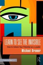 Learn to See the Invisible af Michael Bremer
