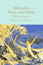 Mermaids, Sirens and Selkies
