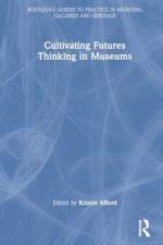 Cultivating Futures Thinking in Museums