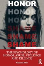 The Psychology of Honor Abuse, Violence, and Killings af Roxanne Khan
