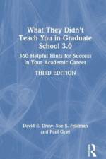 What They Didn't Teach You in Graduate School 3.0 af David E. Drew
