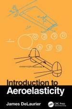 Introduction to Aeroelasticity af James DeLaurier