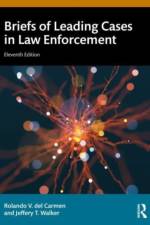 Briefs of Leading Cases in Law Enforcement af Rolando V. (Sam Houston State University del Carmen