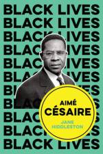 Aime Cesaire af Jane Hiddleston