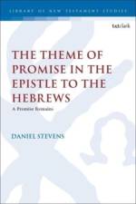 The Theme of Promise in the Epistle to the Hebrews af Dr. Daniel (Southern Baptist Theological Seminary Stevens