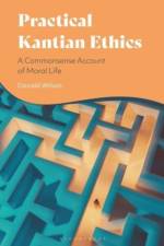 Practical Kantian Ethics af Professor Donald (Kansas State University Wilson