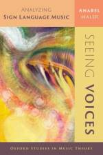 Seeing Voices: Analyzing Sign Language Music af Maler
