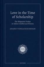 Love in the Time of Scholarship af Anand (Assistant Professor of the History of Religion in South Asia Venkatkrishnan