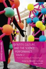 Identity, Culture, and the Science Performance, Volume 2
