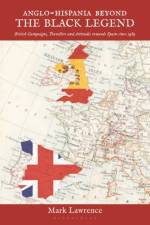 Anglo-Hispania beyond the Black Legend af Dr Mark (University of Kent Lawrence