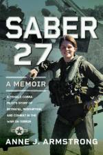 Saber 27: A Memoir af Anne J Armstrong
