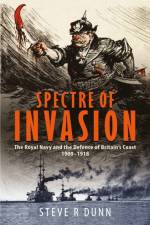 Spectre of Invasion af Steve Dunn