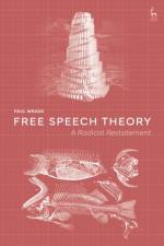 Free Speech Theory af Dr Paul (University of Leeds Wragg