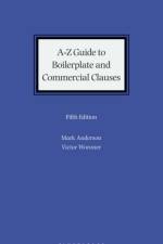 A-Z Guide to Boilerplate and Commercial Clauses af Mark (Anderson Law LLP Anderson