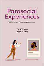 Parasocial Experiences af David C. (Reader in Psychology Giles