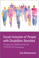 Social Inclusion of People with Disabilities Revisited af Arie (Richard Crossman Professor of Social Welfare and Social Planning Rimmerman