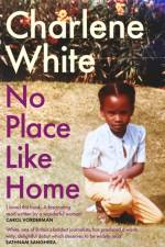 No Place Like Home af Charlene White