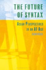 The Future of Syntax af Jieun (University of Oxford Kiaer