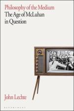 Philosophy of the Medium af John (Macquarie University Lechte