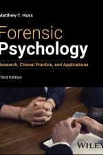 Forensic Psychology af Matthew T. (Creighton University) Huss