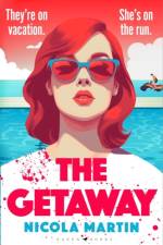 The Getaway af Nicola Martin