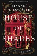 House of Shades af Lianne Dillsworth
