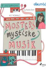 Helt normalt 3 - Mosters mystiske musik af Nadja Rahr