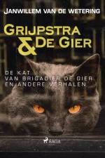 De kat van brigadier De Gier en andere verhalen af Janwillem Van De Wetering