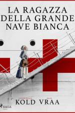La ragazza della grande nave bianca af Mich Vraa