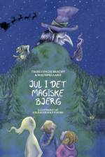 Jul i det magiske bjerg af Troels Engelbrecht