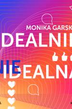 Idealnie nieidealna af Monika Garska