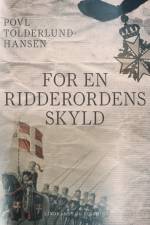 For en ridderordens skyld af Povl Tolderlund Hansen