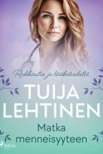 Matka menneisyyteen af Tuija Lehtinen