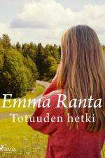 Totuuden hetki af Emma Ranta