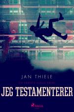 Jeg testamenterer af Jan Thiele